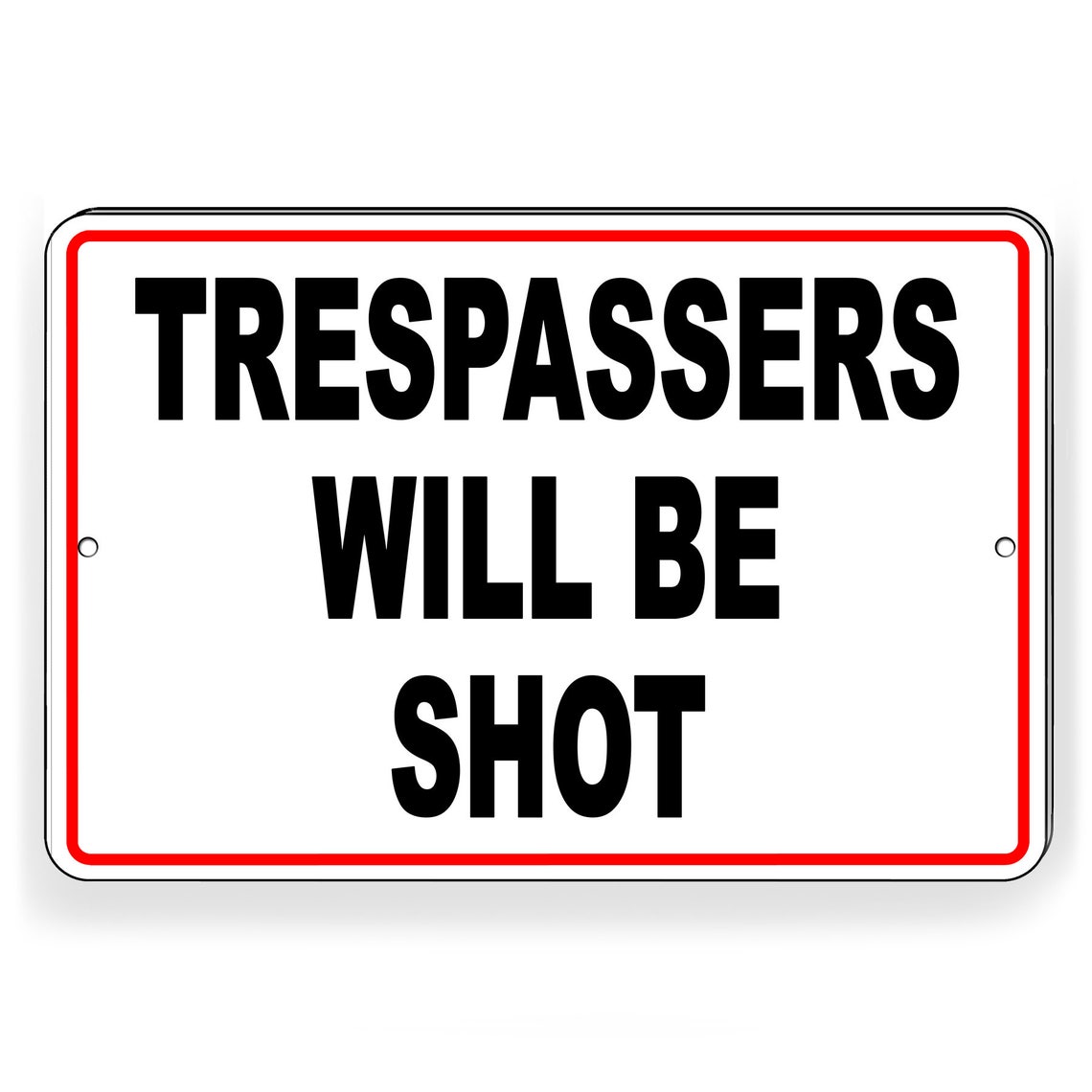 Trespassers Will Be Shot Aluminum Sign warning notice Etsy