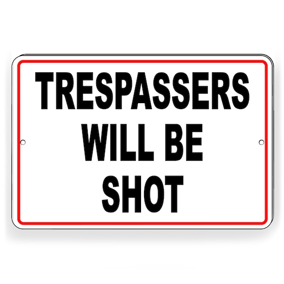 Trespassers Will Be Shot warning security safety video metal Made In USA SSG004 