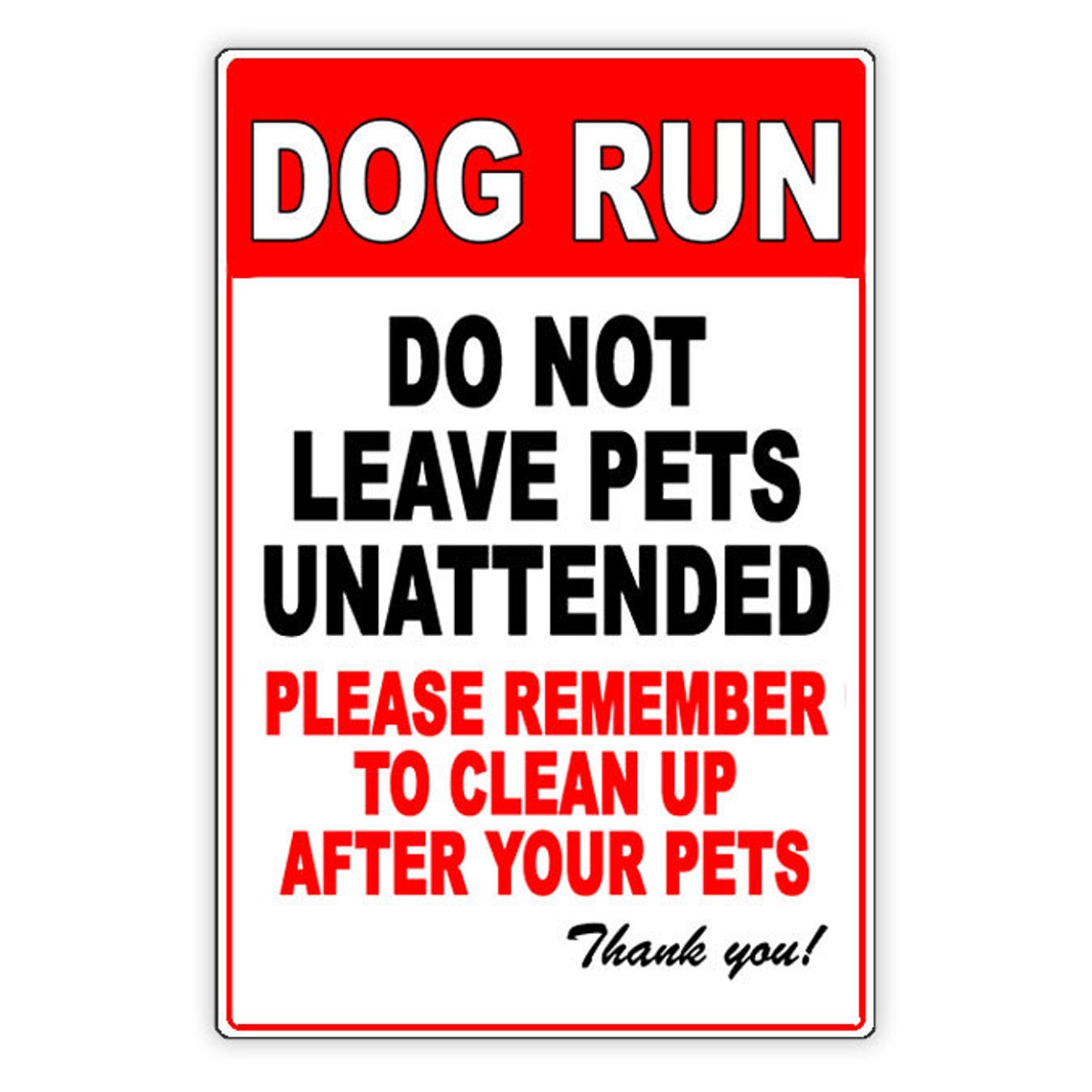 Dog Run Do Not Leave Pets Unattended Clean up After Pets Metal Etsy