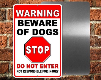 Beware of Dogs Sign - Stop, Do Not Enter (Aluminum or Decal)