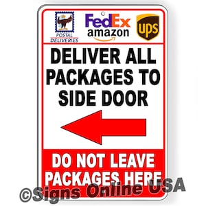 Please Deliver All Packages To Side Door Arrow Left / Metal Sign / Decal   /  SI500 / Package Deliveries / Driver Instructions