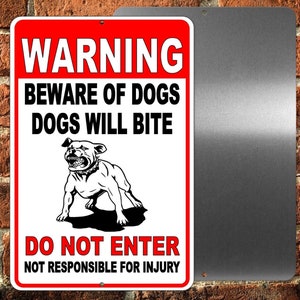 Warning sign beware of dogs do not enter dogs will bite metal pitbull sbd027