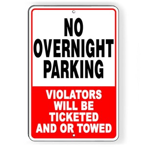 No Overnight Parking Sign / Decal   Warning Stop Reserved Towed SNP060 / Magnetic Sign