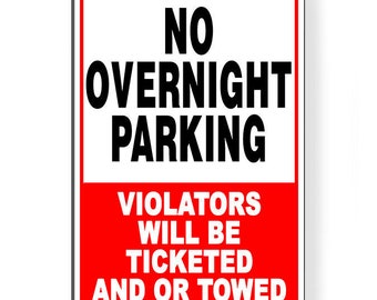 No Overnight Parking Sign / Decal   Warning Stop Reserved Towed SNP060 / Magnetic Sign