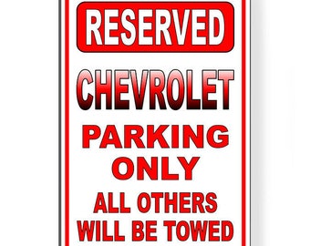 Chevrolet parking only all others will be towed Sign / Decal  sc05 / Magnetic Sign