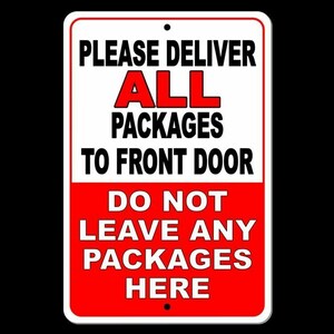 Deliver All Packages To Front Door Do Not Leave Packages Here Sign / Decal  Si046 / Magnetic Sign