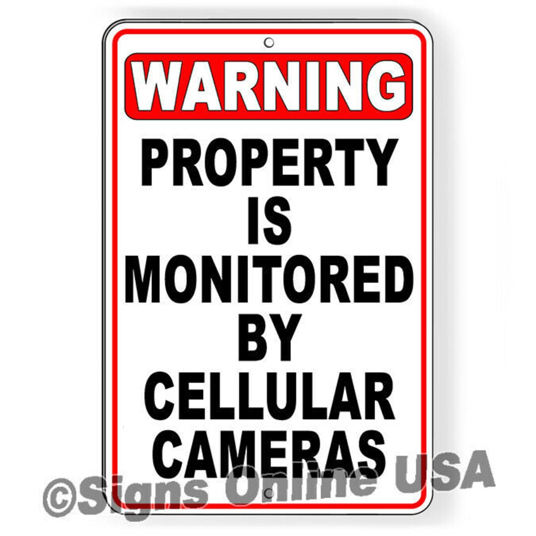 Warning Property is Monitored by Cellular Cameras Sign / Decal ...