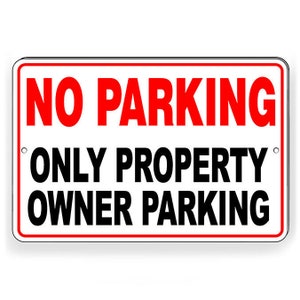 No parking only property owner Sign / Decal /  warning notice snp051 / Magnetic Sign