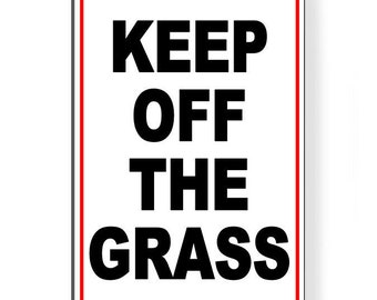 Keep Off The Grass Metal Sign / Magnetic Sign / Decal   /  Warning  SW059 No Trespassing Private Property