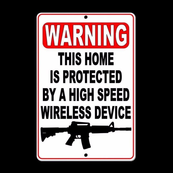 thumbnail image 2 of Gun USA Sign: 'Property Protected By High Speed Wireless Device' – 8x12 Inch Metal Rectangle – Warning Sign 2 of 5