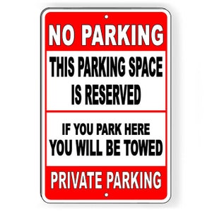 No parking space reserved you will be towed Sign / Decal   /  private snp061 / Magnetic Sign
