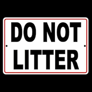 Please do not litter no littering Sign / Decal  warning trash dumping sl003 / Magnetic Sign