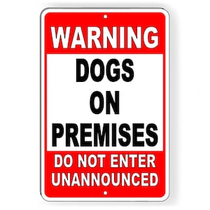 Warning Dogs On Premises Do Not Enter Unannounced Metal Sign/ Magnetic Sign / Decal security beware of dog bite SBD023 image 1
