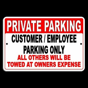 Private parking customers and employees only others towed Sign / Decal  spk001 / Magnetic Sign