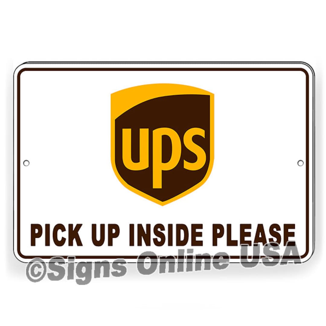 UPS Pick up Inside Please Sign / Decal Delivery Instructions Deliver