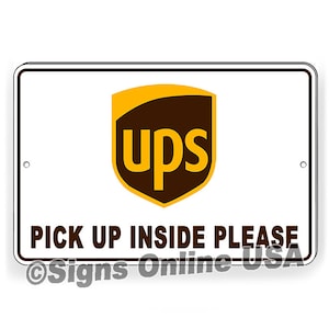 UPS Pick Up Inside Please Sign / Decal  delivery instructions deliver packages SI428 / Magnetic Sign