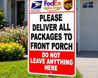 Deliver packages to front porch do not leave anything here sign / decal   si258