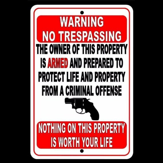 Warning Owner Is Armed and Prepared to Protect Not Worth Your Life Sign SSG002 for sale online 