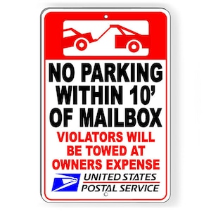 No parking within 10&#39; of mailbox violators will be towed Sign / Decal   /  np69 / Magnetic Sign
