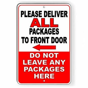 Deliver all packages to front door do not leave packages here Sign / Decal  si056 / Magnetic Sign