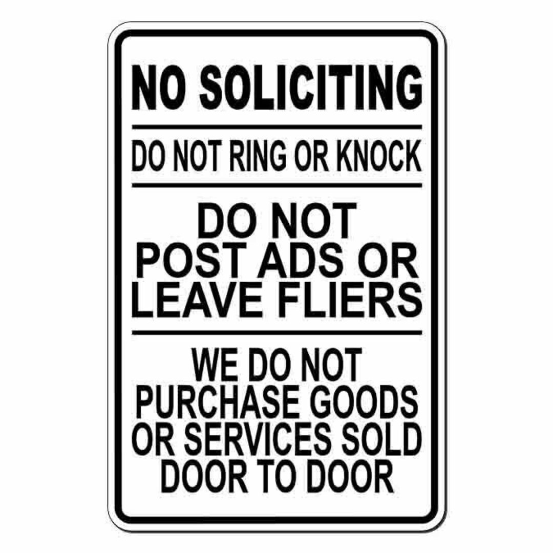 No Soliciting Do Not Ring Knock Disturb Leave Flyers Stop Sign / Decal
