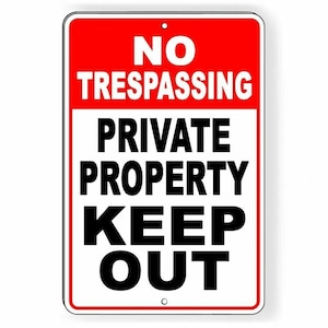 No trespassing private property keep out aluminum Sign / Decal   snt014 / Magnetic Sign