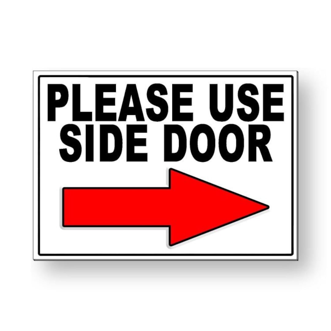 Please use side door arrow right metal sign magnetic sign magnetic