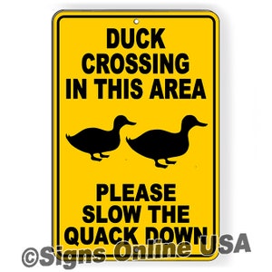 Duck Crossing In This Area Please Slow The Quack Down Sign / Decal  / Magnetic Sign / Caution / Ducks