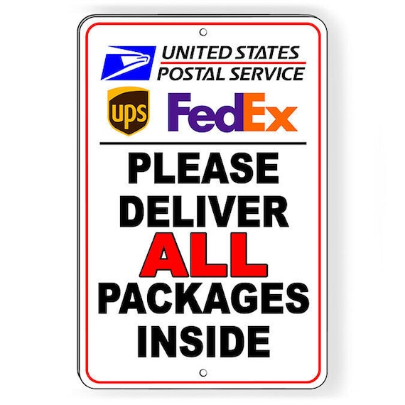 Deliver All Packages Inside Sign / Decal / Delivery Instructions