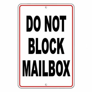 Do Not Block Mailbox Sign / Decal  No Parking Warning Towed Vehicle Car Sign / Decal SDNB003 / Magnetic Sign