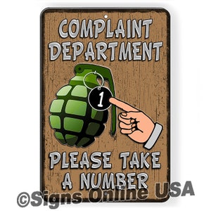 Complaint Department Please Take A Number For Your Turn Hand Grenade Pin Funny Novelty Sign / Decal  SF040 / Magnetic Sign
