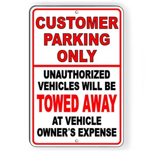 Customer parking only unauthorized vehicles towed Sign / Decal   /  scp003 / Magnetic Sign