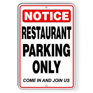 Restaurant parking only come in and join us Sign / Decal   /  customers scp009 / Magnetic Sign