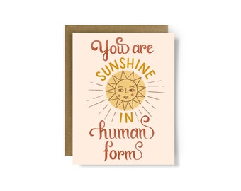 Encouragement Card, Sunshine in Human Form Card, Card for Friend