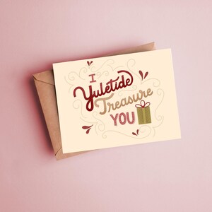 Funny Christmas Card, Christmas Card, I Yuletide Treasure You Card