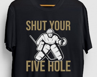 Cierra tu camisa de hockey divertida de cinco hoyos, regalo de ventilador de hockey, regalo de entrenador de hockey sobre hielo, camiseta unisex de camiseta de jugador de hockey