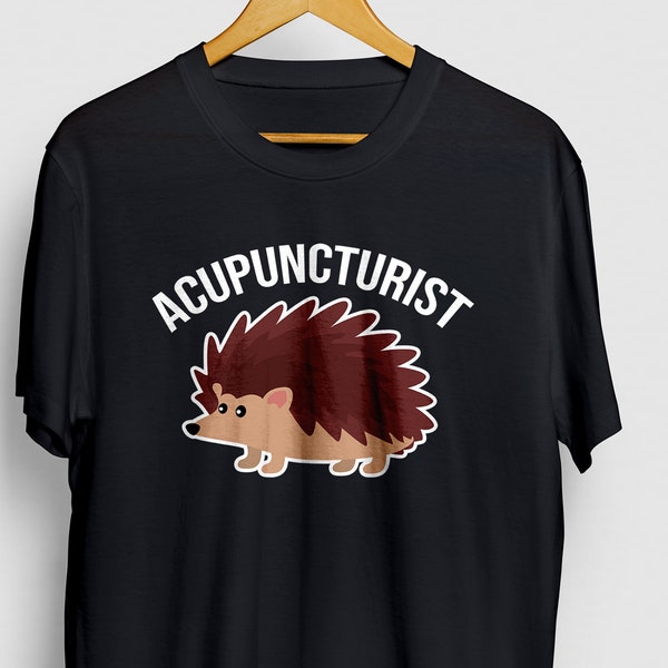 Igel Acupuncturist Shirt, Acupuncturist Geschenk, lustige Acupuncturist, Therapeut Shirt, Akupunktur Geschenk Unisex T-shirt