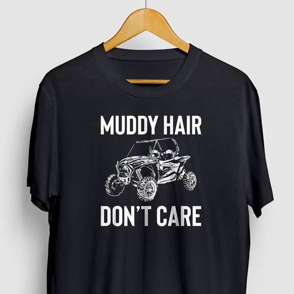 Utv Shirt Muddy Hair Don't Care Side By Side Shirt, SxS shirt Graphic, Side by Side atv Short-Sleeve Unisex T-Shirt