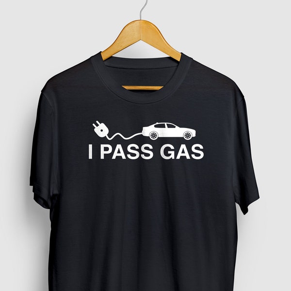 I Pass Gas | Electric Car Shirt, electric vehicle shirt, electric car gift | Short-Sleeve Unisex T-Shirt