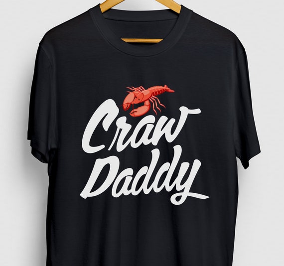 Funny Crawfish T-Shirts Who Is Your Craw Daddy Gift Cajun Funny Crawfish T-Shirts Who Is Your Craw Daddy Gift Cajun