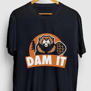 Dam It Beaver Gift, Funny Animal Shirt, Funny Pet tee, Beaver Hoodie / Youth Shirt / Unisex T-shirt