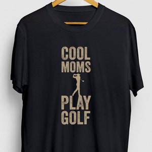 Golfer Gift, Funny Golf Shirt, Funny Golfer tee, Golfer Shirt, Cool Moms Play Golf Hoodie / Youth Shirt / Unisex T-shirt