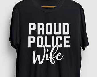Camisa de esposa de la policía, parte posteriora de la camisa azul, camisas de la esposa de la aplicación de la ley, regalo de la policía, sudadera con capucha de la esposa orgullosa de la policía / camisa de la juventud / camiseta de Unisex