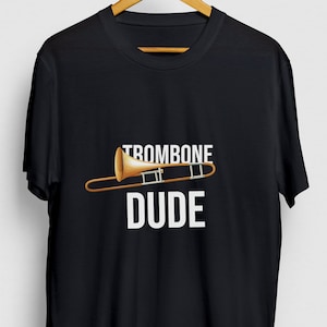 Posaune Dude Posaune Geschenk, lustige Musiker Shirt, lustige Instrument t-Shirt, Posaune Hoodie / Jugend Shirt / Unisex T-shirt