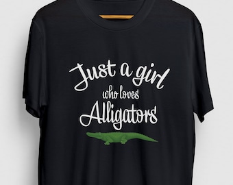 Just A Girl Who Loves Alligators Alligator Gift, Funny Animal Shirt, Funny Crocodile tee, Alligator Hoodie / Youth Shirt / Unisex T-shirt