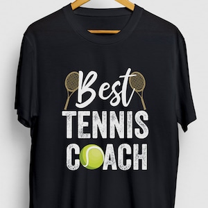 Best Tennis Coach Tennis Gift, Funny Coaching Shirt, Funny Coach tee, Tennis Hoodie / Youth Shirt / Unisex T-shirt