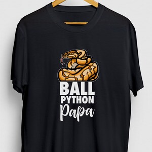 Ball Python Papa Ball Python Gift, Funny Reptile Shirt, Funny Snake tee, Ball Python Hoodie / Youth Shirt / Unisex T-shirt