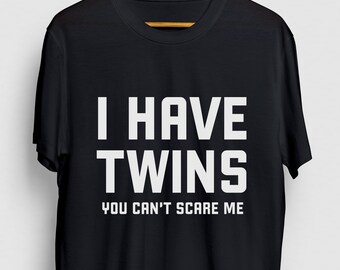 Twin Mom Shirt, Twin Mama Tee, Mom of Twins Shirt, Mom of Twins Gift, I Have Twins You Can't Scare Me Hoodie / Youth Shirt / Unisex T-shirt