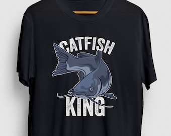 Catfish King Catfish Gift, Funny Catfishing Shirt, Funny Fishing tee, Catfish Hoodie / Youth Shirt / Unisex T-shirt