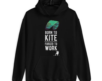 May include: Black hoodie with a green and blue kite graphic and the text "Born to Kite Forced to Work".